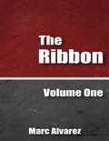 Cover: The Ribbon: Volume One - Lulu.com
