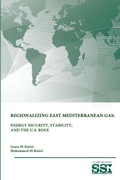 Cover: Regionalizing East Mediterranean Gas: Energy Security, Stability, and the U.S. Role - Lulu.com