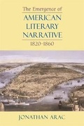 Cover: The Emergence of American Literary Narrative, 1820-1860 - Harvard University Press