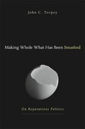 Cover: Making Whole What Has Been Smashed - Harvard University Press