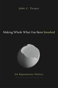 Enlarge image Cover: Making Whole What Has Been Smashed - Harvard University Press