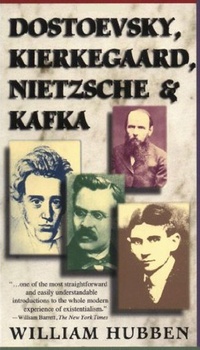 Abbildung von: Dostoevsky, Kierkegaard, Nietzsche & Kafka - Scribner