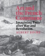 Cover: Art and the French Commune - Princeton University Press