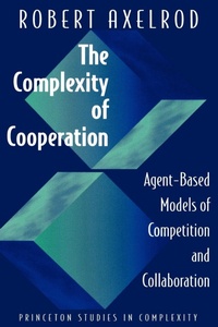 Enlarge image Cover: The Complexity of Cooperation - Princeton University Press