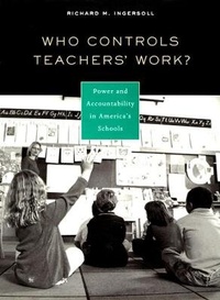Enlarge image Cover: Who Controls Teachers' Work? - Harvard University Press
