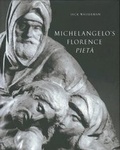 Cover: Michelangelo's Florence Pieta - Princeton University Press