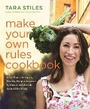 Cover: Make Your Own Rules Cookbook - Hay House Inc
