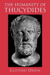 Enlarge image Cover: The Humanity of Thucydides - Princeton University Press