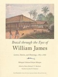 Cover: Brazil through the Eyes of William James - Harvard University, The David Rockefeller Center for Latin American Studies