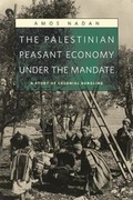 Cover: The Palestinian Peasant Economy under the Mandate - Harvard Center for Middle Eastern Studies