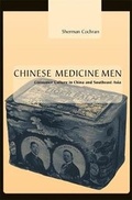 Cover: Chinese Medicine Men - Harvard University Press