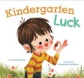 Cover: Kindergarten Luck - Chronicle Books (CA)