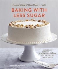 Enlarge image Cover: Baking with Less Sugar - Chronicle Books LLC