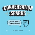 Cover: Conversation Sparks - Chronicle Books LLC