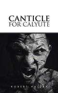 Cover: Canticle for Calyute - Partridge Singapore