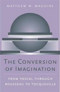 Enlarge image Cover: The Conversion of Imagination - Harvard University Press