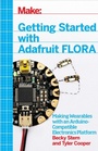 Cover: Getting Started with Adafruit FLORA - Make Community, LLC