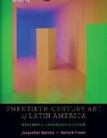 Cover: Twentieth-Century Art of Latin America - University of Texas Press