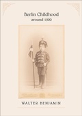 Cover: Berlin Childhood around 1900 - The Belknap Press