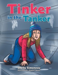 Enlarge image Cover: Tinker in the Tanker - AUTHORHOUSE