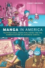 Bild: Manga in America - Bloomsbury Academic