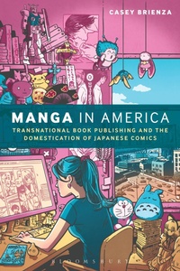 Bild vergrößern Bild: Manga in America - Bloomsbury Academic