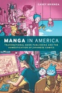 Bild: Manga in America - Bloomsbury Academic