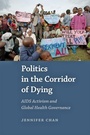 Cover: Politics in the Corridor of Dying - Johns Hopkins University Press