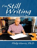Cover: I'm Still Writing: A Man of Diverse Interests - Lulu Publishing Services
