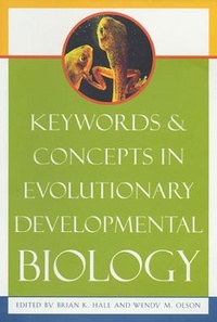 Enlarge image Cover: Keywords and Concepts in Evolutionary Developmental Biology - Harvard University Press