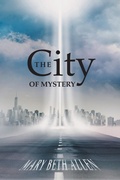 Cover: The City of Mystery - WestBow Press