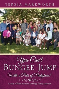 Abbildung von: You Can't Bungee Jump With a Pair of Pantyhose! - Xulon Press