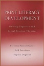 Cover: Print Literacy Development - Harvard University Press