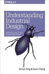 Enlarge image Cover: Understanding Industrial Design - O'Reilly