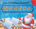 Cover: Five Christmas Reindeer - Little Bee Books