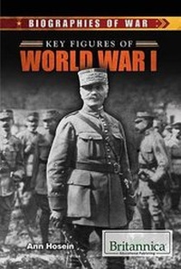 Enlarge image Cover: Key Figures of World War I - Rosen Education Service