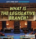 Cover: What Is the Legislative Branch? - Rosen Education Service