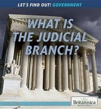 Enlarge image Cover: What Is the Judicial Branch? - Rosen Education Service