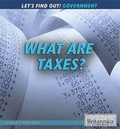 Cover: What Are Taxes? - Rosen Education Service