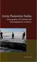 Cover: Arctic Pastoralist Sakha - Kyoto University Press and Trans Pacific Press