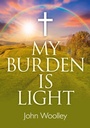 Cover: My Burden is Light - Companion to "I Am With You" - Circle Books