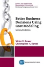 Cover: Better Business Decisions Using Cost Modeling - Business Expert Press