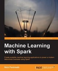 Enlarge image Cover: Machine Learning with Spark - Packt Publishing