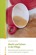 Cover: Macht und Scham in der Pflege - Ernst Reinhardt Verlag