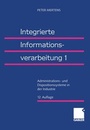 Cover: Integrierte Informationsverarbeitung - Betriebswirtschaftlicher Verlag Gabler