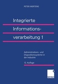 Cover: Integrierte Informationsverarbeitung - Betriebswirtschaftlicher Verlag Gabler