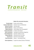 Cover: Transit 45. Europ&auml;ische Revue - Neue Kritik