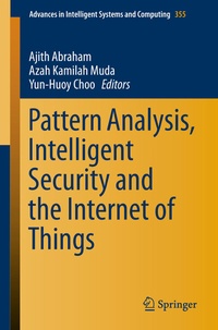 Enlarge image Cover: Pattern Analysis, Intelligent Security and the Internet of Things - Springer