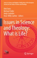 Cover: Issues in Science and Theology: What is Life? - Springer