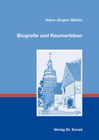Enlarge image Cover: Biografie und Raumerleben - Kovac, Dr. Verlag